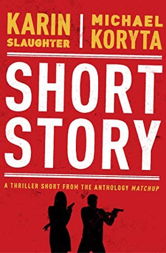 Cover of Short Story (By: Karin Slaughter,Michael Koryta)