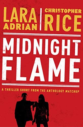 Cover of Midnight Flame (By: Christopher Rice,Lara Adrian)
