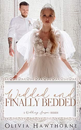 Cover of Wedded and Finally Bedded