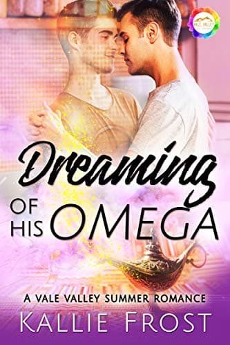 Cover of Dreaming of His Omega (By: Kallie Frost)
