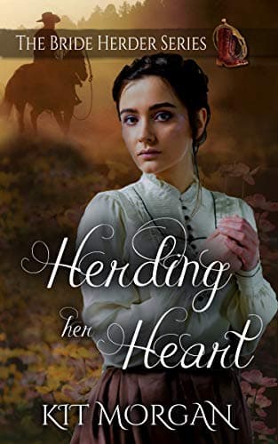 Cover of Herding Her Heart (By: Kit Morgan)