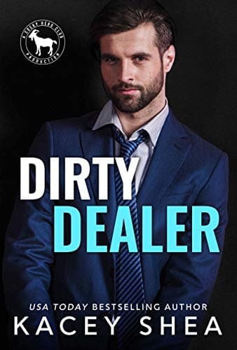 Cover of Dirty Dealer (By: Kacey Shea)