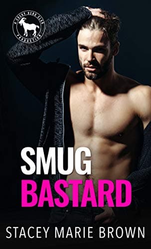 Cover of Smug Bastard (By: Stacey Marie Brown)