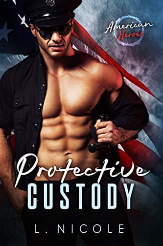 Cover of Protective Custody (By: L. Nicole)