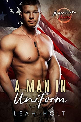 Cover of A Man in Uniform (By: Leah Holt)
