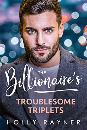 Cover of The Billionaire's Troublesome Triplets