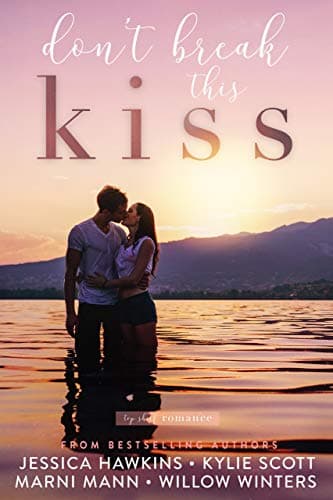 Cover of Don't Break This Kiss (By: Kylie Scott,Carrie Ann Ryan,Jessica Hawkins,Marni Mann)
