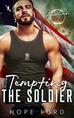 Cover of Tempting the Soldier (By: Hope Ford)