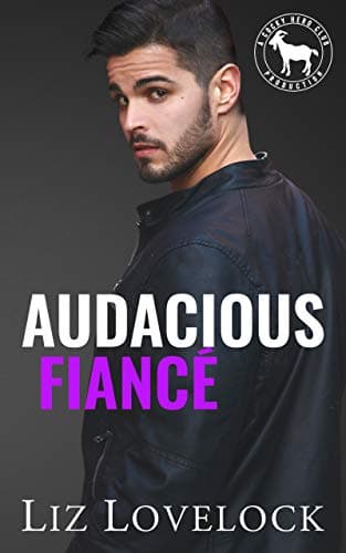 Cover of Audacious Fiancé (By: Liz Lovelock)