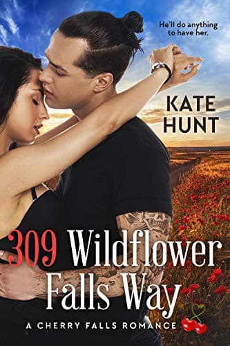 Cover of 309 Wildflower Falls Way (By: Kate Hunt)