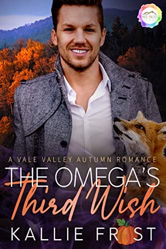 Cover of The Omega's Third Wish (By: Kallie Frost)