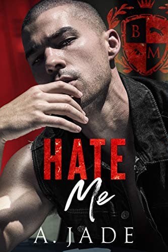 Cover of Hate Me (By: Ashley Jade)