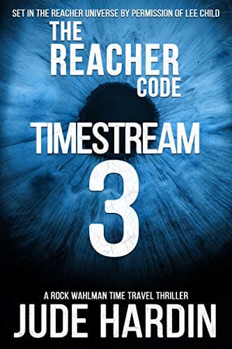 Cover of The Reacher Code: Timestream 3