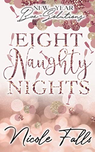 Cover of Eight Naughty Nights (By: Nicole Falls)