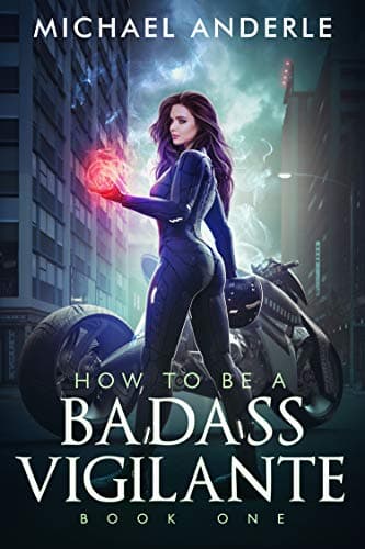 Cover of How To Be A Badass Vigilante: Book One