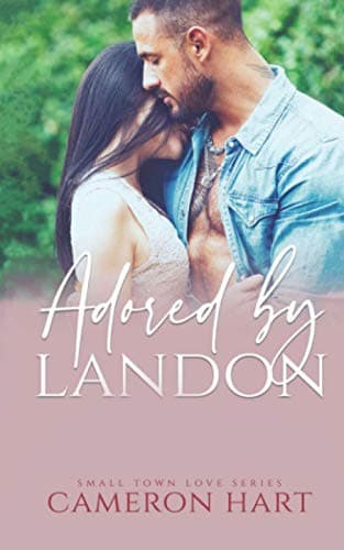 Cover of Adored by Landon (By: Cameron Hart)