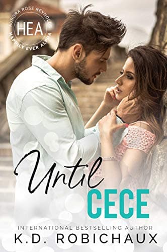 Cover of Until Cece (By: K.D. Robichaux)