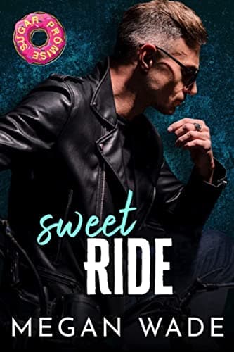 Cover of Sweet Ride (By: Megan Wade)