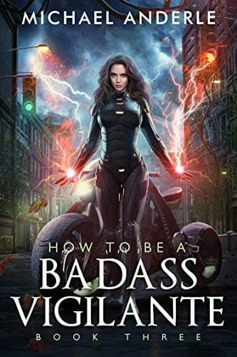 Cover of How To Be A Badass Vigilante: Book Three