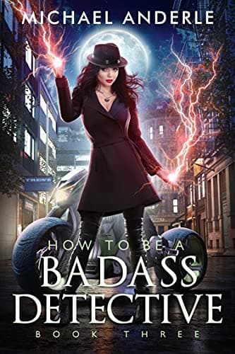 Cover of How To Be A Badass Detective: Book 3