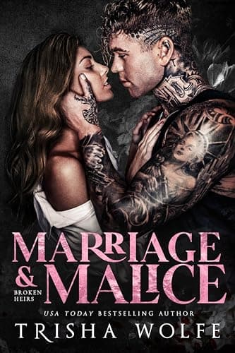 Cover of Marriage & Malice (By: Trisha Wolfe)