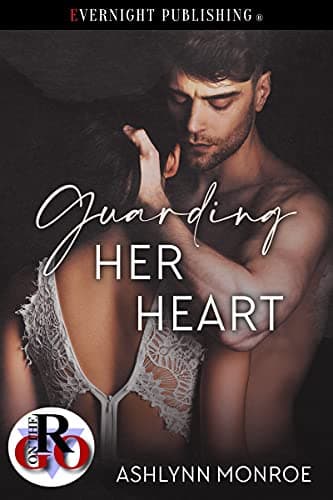 Cover of Guarding Her Heart (By: Ashlynn Monroe)