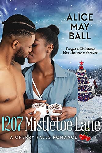 Cover of 1207 Mistletoe Lane (By: Alice May Ball)