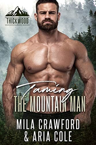 Cover of Taming the Mountain Man (By: Mila Crawford)
