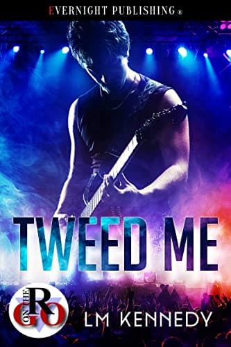 Cover of Tweed Me (By: L.M. Kennedy)
