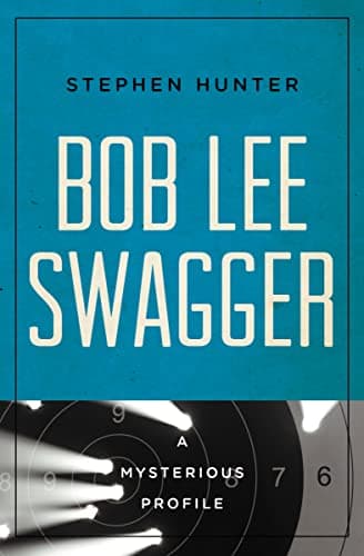 Cover of Bob Lee Swagger (By: Stephen Hunter)