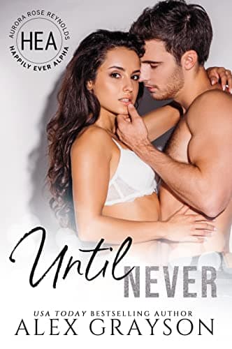 Cover of Until Never (By: Alex Grayson)