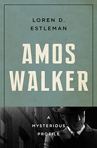 Cover of Amos Walker (By: Loren D. Estleman)