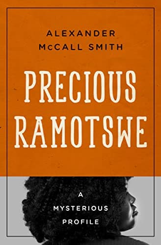 Cover of Precious Ramotswe (By: Alexander McCall Smith)