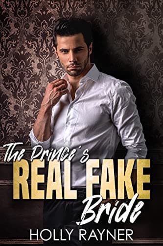 Cover of The Prince's Real Fake Bride
