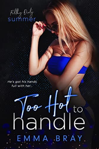 Cover of Too Hot to Handle (By: Emma Bray)