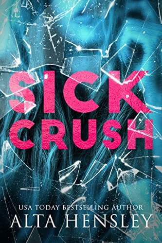 Cover of Sick Crush / Mr. D (By: Alta Hensley)