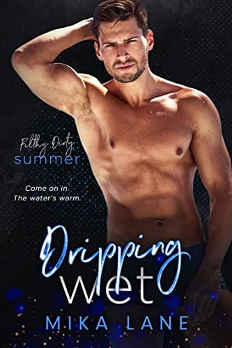 Cover of Dripping Wet (By: Mika Lane)