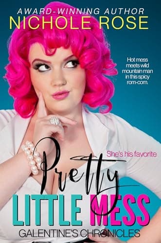 Cover of Pretty Little Mess (By: Nichole Rose)