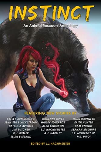 Cover of Instinct: An Animal Rescuers Anthology