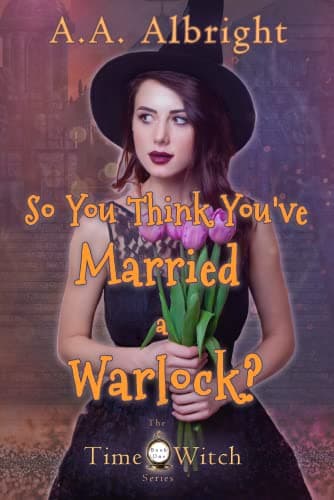 Cover of So You Think You've Married a Warlock?