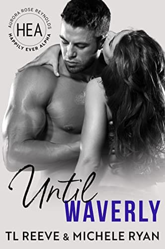 Cover of Until Waverly (By: T.L. Reeve,Michele Ryan)
