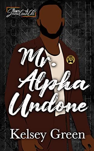 Cover of Mr. Alpha Undone (By: Kelsey Green)