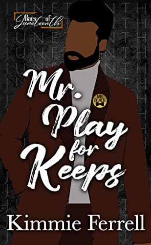 Cover of Mr. Play for Keeps (By: Kimmie Ferrell)