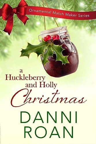 Cover of A Huckleberry and Holly Christmas (By: Reina Torres,Danni Roan)