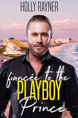 Cover of Fiancée To The Playboy Prince