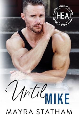 Cover of Until Mike (By: Mayra Statham)