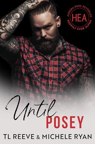 Cover of Until Posey (By: T.L. Reeve,Michele Ryan)