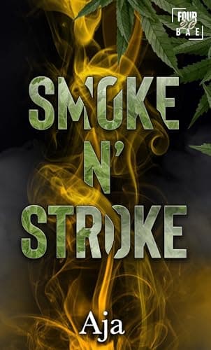 Cover of Smoke N' Stroke (By: Aja)