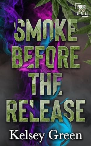 Cover of Smoke Before the Release (By: Kelsey Green)