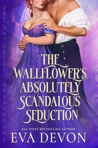 Cover of The Wallflower's Absolutely Scandalous Seduction